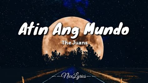 the juans atin ang mundo lyrics